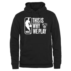 Brooklyn Nets This Is Why We Play Pullover Hoodie