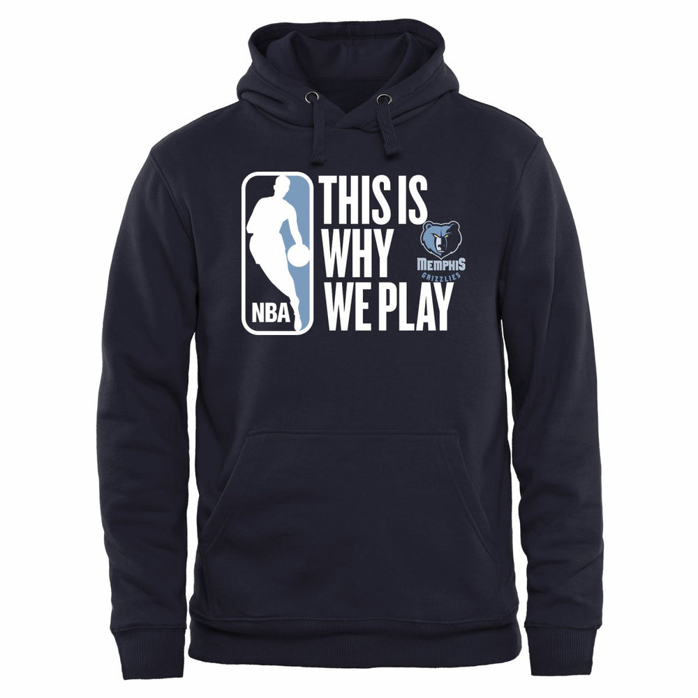 Memphis Grizzlies This Is Why We Play Pullover Hoodie