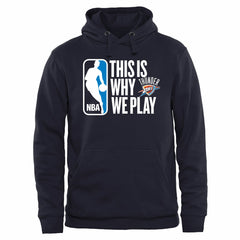 Oklahoma City Thunder This Is Why We Play Pullover Hoodie