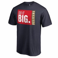 New Orleans Pelicans Do It Big T-Shirt