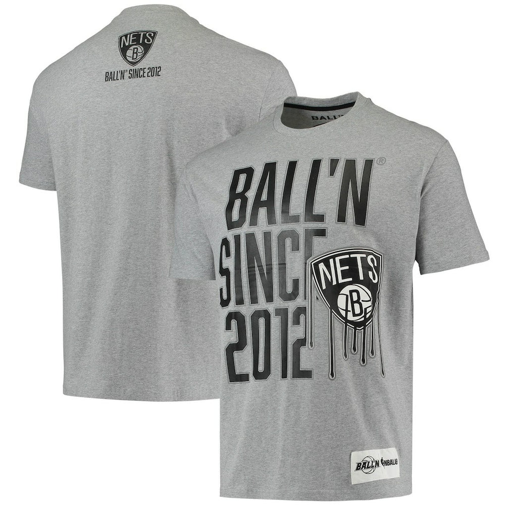 Brooklyn Nets BALL'N Since 2012 T-Shirt